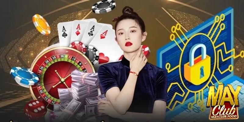 Mayclub cam kết giữ kín thông tin cá nhân của người chơi