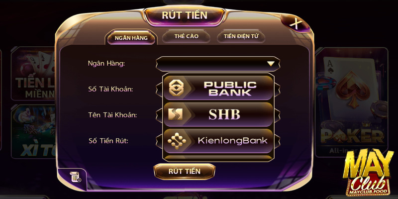 Thực hiện rút tiền Mayclub nhanh gọn